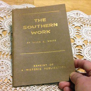 3 for $10 sale!  Vintage reprint Seventh Day Adventist -  The Southern Work
